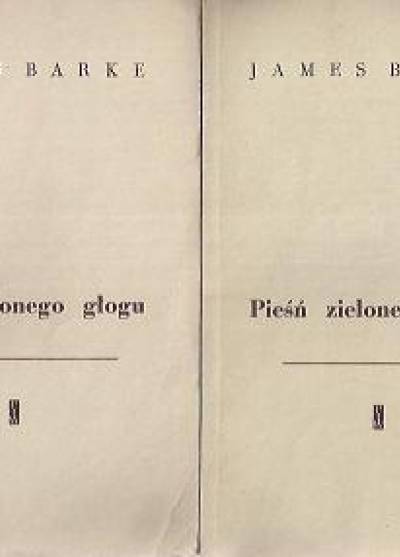James Barke - Pieśń zielonego głogu. Opowieść o życiu Roberta Burnsa