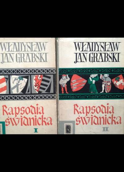 Władysław Jan Grabski - Rapsodia świdnicka