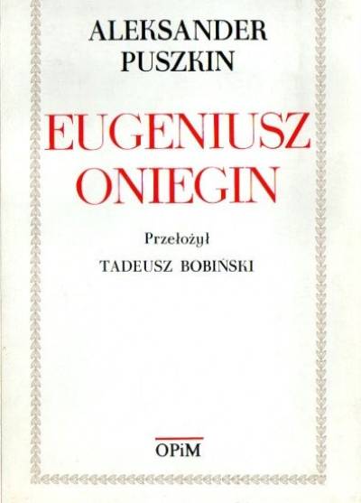Aleksander Puszkin - Eugeniusz Oniegin