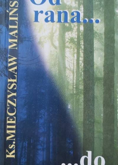 Mieczysław Maliński - Od rana do wieczora