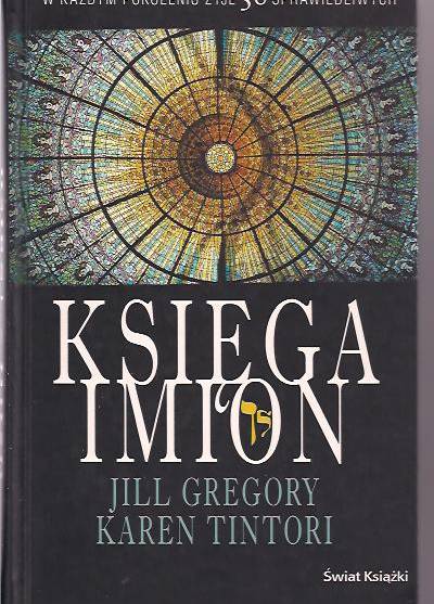 Jill Gregory, Karen Tintori - Księga imion