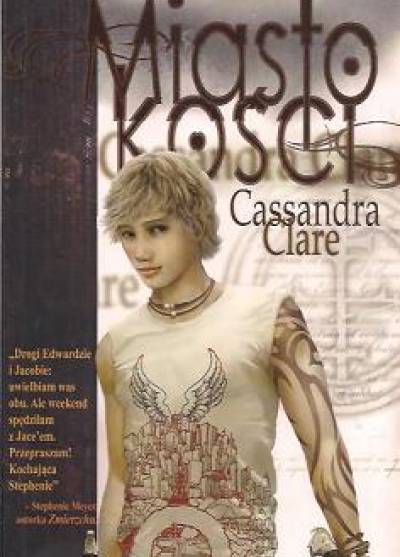 Cassandra Clare - Miasto kości [Dary Anioła I]