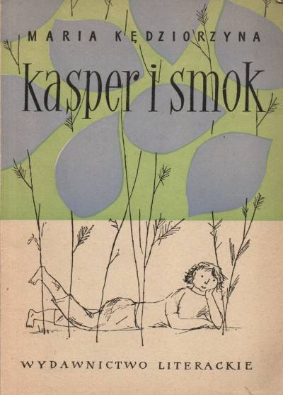 Maria Kędziorzyna - Kasper i smok. Opowiadania dla dzieci (1957)