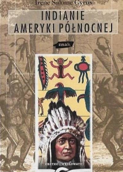 Irene Salome Cyrus - Indianie Ameryki Północnej