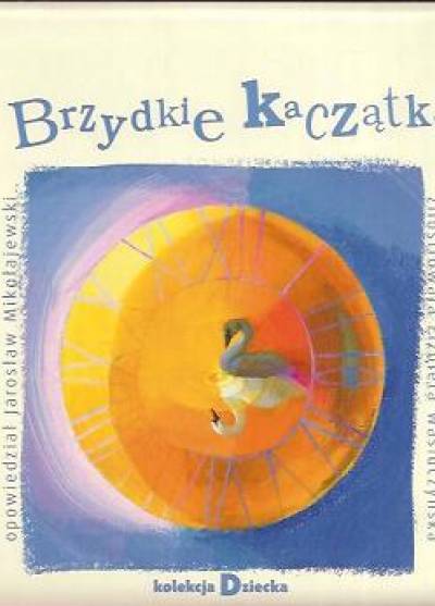 op. Jarosław Mikołajewski - Brzydkie kaczątko (z CD)