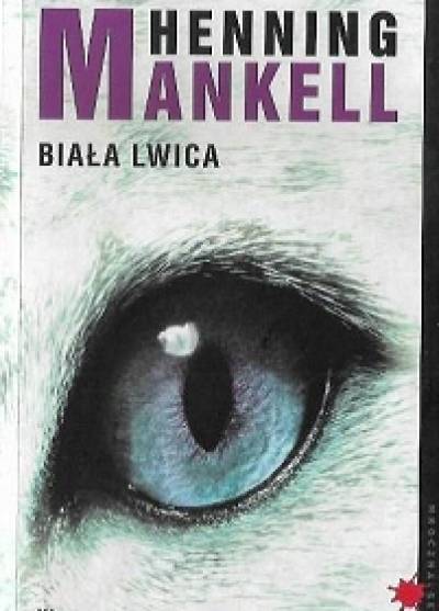 Henning Mankell - Biała lwica