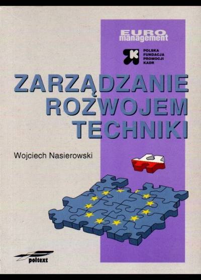 Wojciach NAsierowski - Zarządzanie rozwojem techniki. Perspektywa krajowych systemów