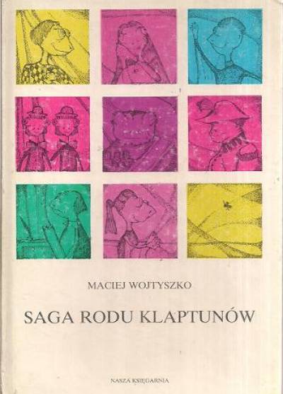 Maciej Wojtyszko - Saga rodu Klaptunów