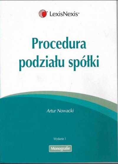 Artur Nowacki - Procedura podziału spółki