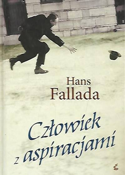 Hans Fallada - Człowiek z aspiracjami