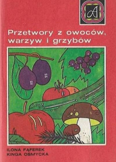 Fąferek, Osmycka - Przetwory z owoców, warzyw i grzybów