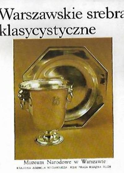 A. Weryho - Warszawskie srebra klasycystyczne