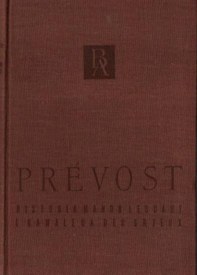 Prevost - Historia Manon Lescaut i kawalera des Grieux