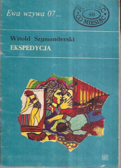 Witold Szymanderski - Ekspedycja (Ewa wzywa 07...)