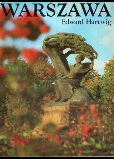 Edward Hartwig - Warszawa (album fotogr.)