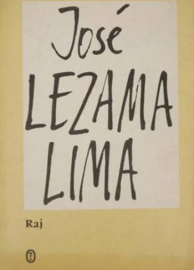 Jose Lezama Lima - Raj