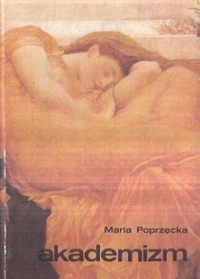 Maria Poprzęcka - Akademizm