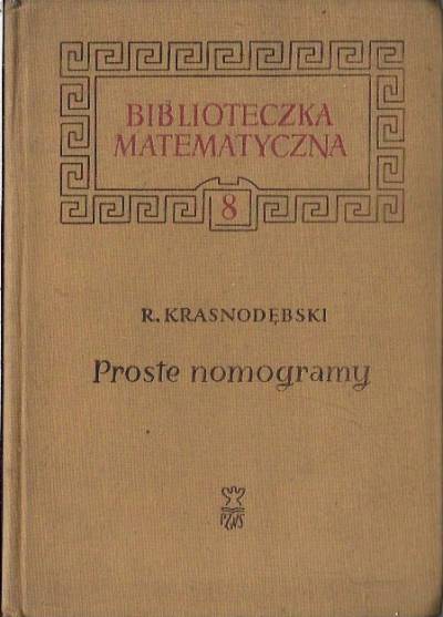 Ryszard Krasnodębski - Proste nomogramy
