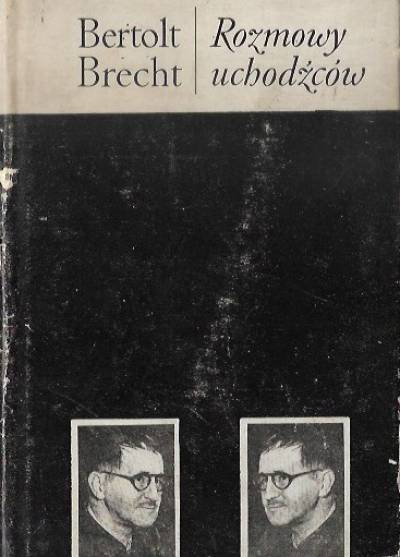 Bertolt Brecht - Rozmowy uchodźców