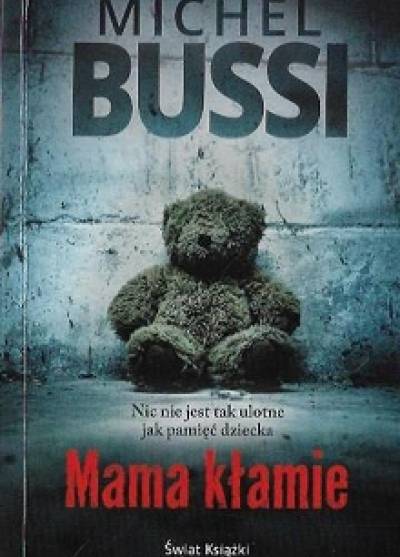 Michel Bussi - Mama kłamie