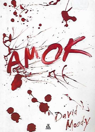 David Moody - Amok