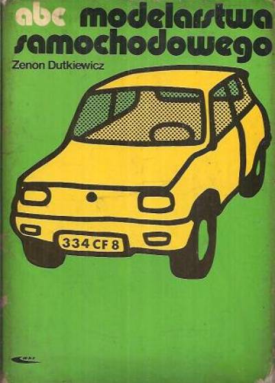 Z. Dutkiewicz - ABC modelarstwa samochodowego