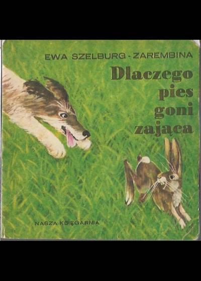 Ewa Szelburg-Zarembina - Dlaczego pies goni zająca. Gadka Ludowa