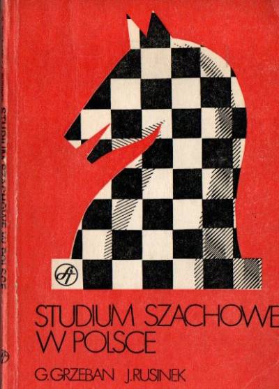 Grzeban, Rusinek - Studium szachowe w Polsce 1890-1980
