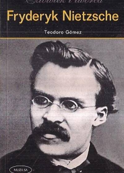 Teodoro Gomez Cordero - Fryderyk Nietzsche