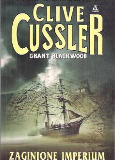 Clive Cussler, Grant Blackwood - Zaginione imperium