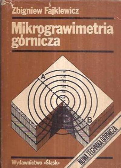 Zbigniew Fajkiewicz - Mikrograwimetria górnicza