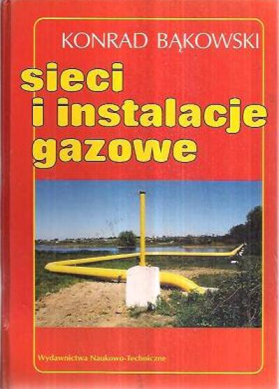 Konrad Bąkowski - Sieci i instralacje gazowe