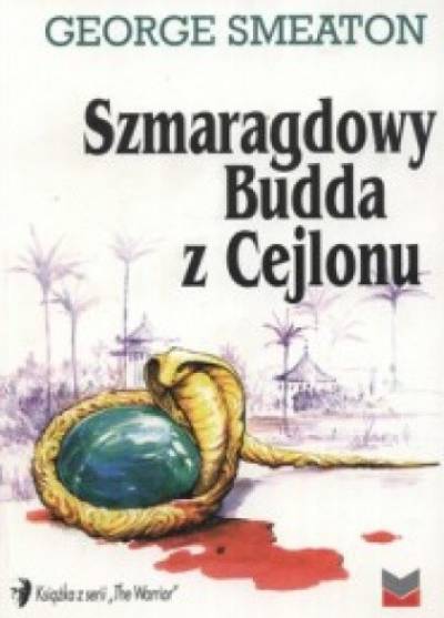 George Smeaton - Szmaragdowy Budda z Cejlonu