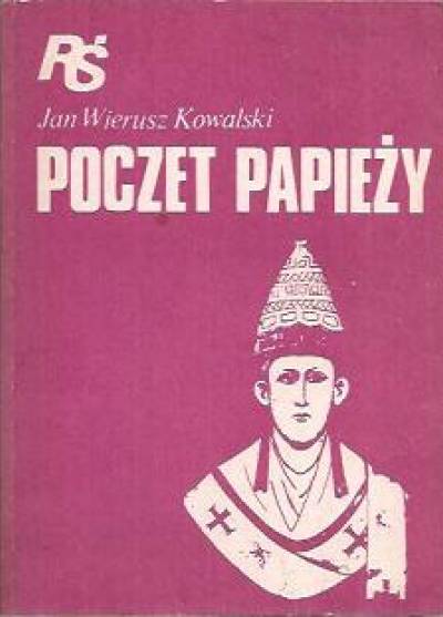 Jan Wierusz Kowalski - Poczet papieży