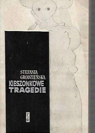 Stefania Grodzieńska - Kieszonkowe tragedie