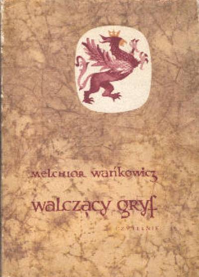 Melchior Wańkowicz - Walczący gryf