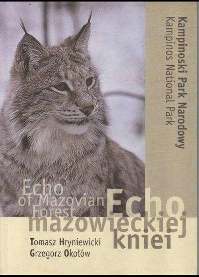Hryniecki, Okołów - Wcho mazowieckiej kniei. Kampinoski Park Narodowy
