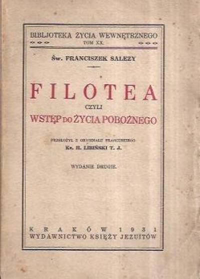 św. Franciszek Salezy - Filotea czyli wstęp do życia pobożnego (wyd. 1931)