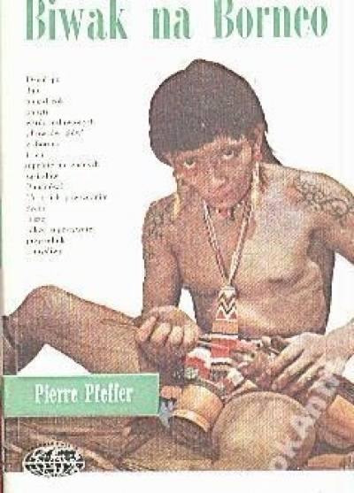 Pierre Pfeffer - Biwak na Borneo