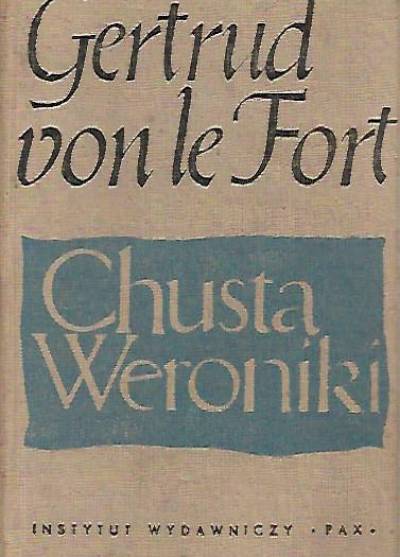 Getrud von le Fort - Chusta Weroniki