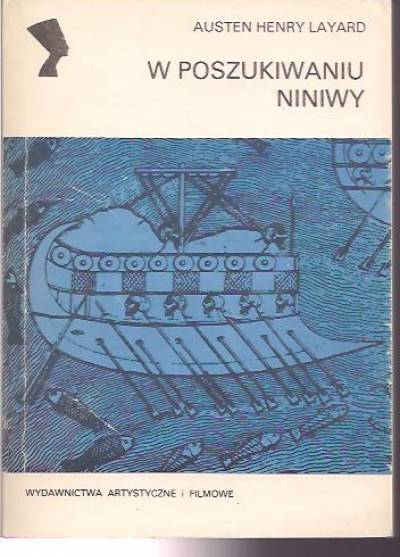 Austen Henry Layard - W poszukiwaniu Niniwy