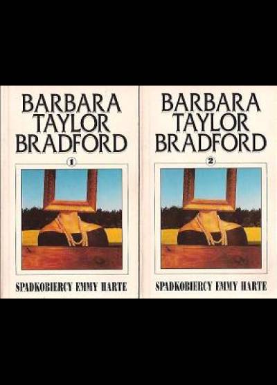 Barbara Taylor Bradford - Spadkobiercy Emmy Harte