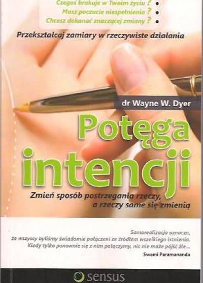 Wayne W. Dyer - Potęga intencji