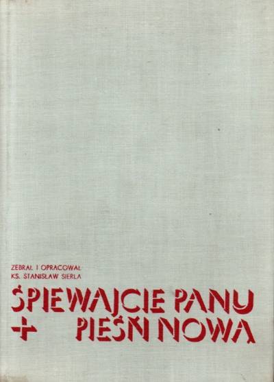 opr. S. Siekla - Śpiewajcie Panu pieśń nową