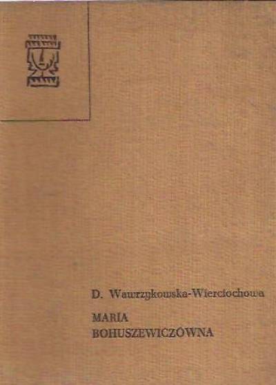 Dioniza Wawrzykowska-Wierciochowa - Maria Bohuszewiczówna