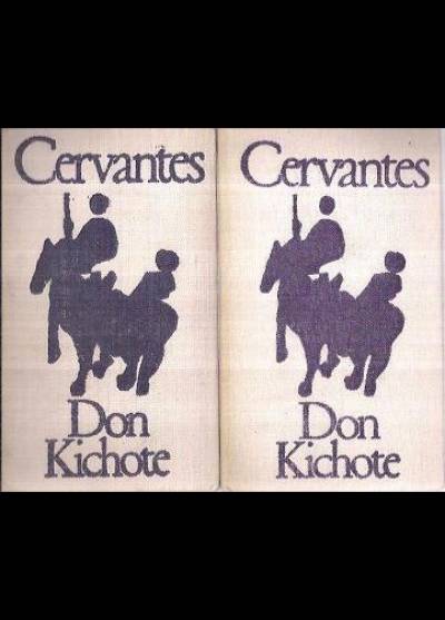 Miguel de Cervantes Saavedra - Przemyślny szlachcic Don Kichote z Manczy