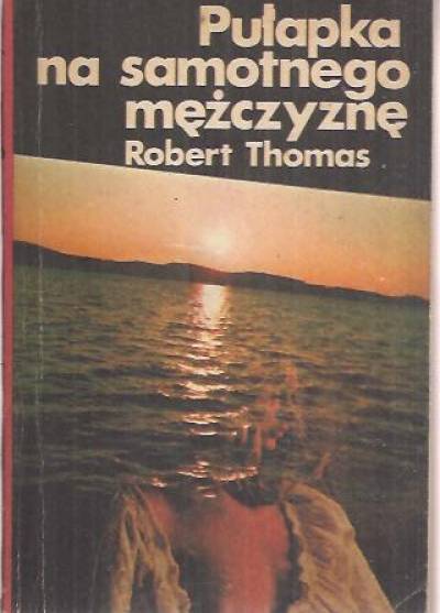Robert Thomas - Pułapka na samotnego mężczyznę