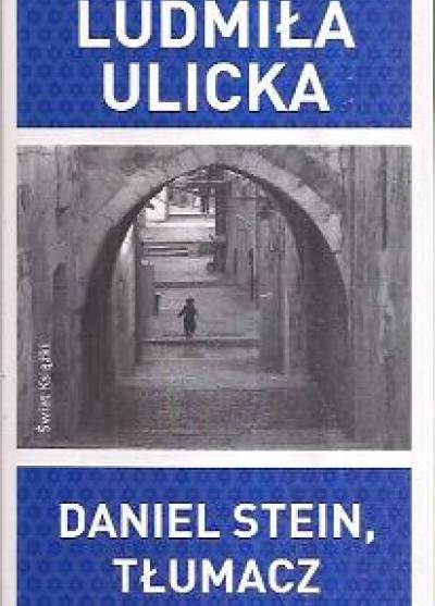 Ludmiła Ulicka - Daniel Stein, tłumacz
