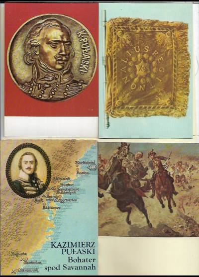 Kazimierz Pułaski - bohater spod Savannah (komplet 9 pocztówek w obwolucie)
