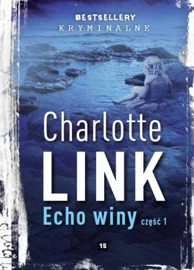 Charlotte Link - Echo winy (kpl. t. 1-2)